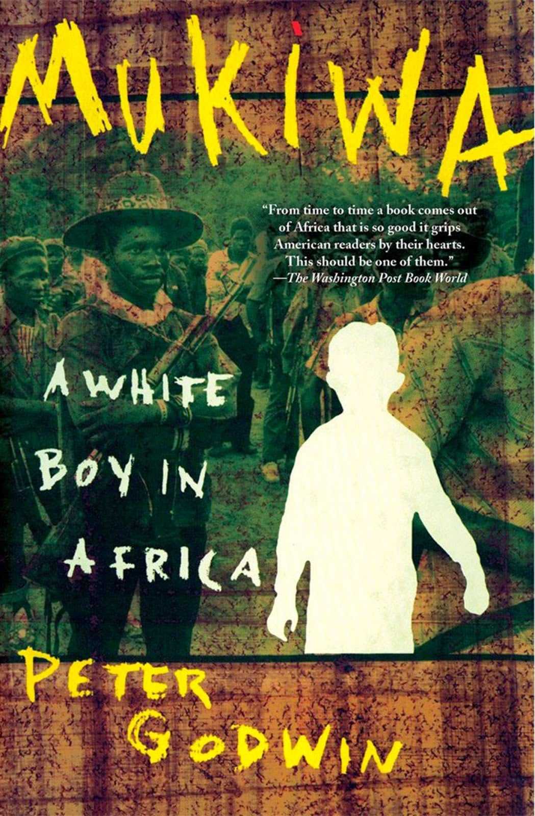 Peter Godwin, Mukiwa: A White Boy in Africa
